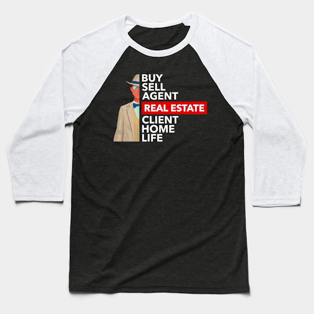 Real Estate Words Man Baseball T-Shirt by The Favorita